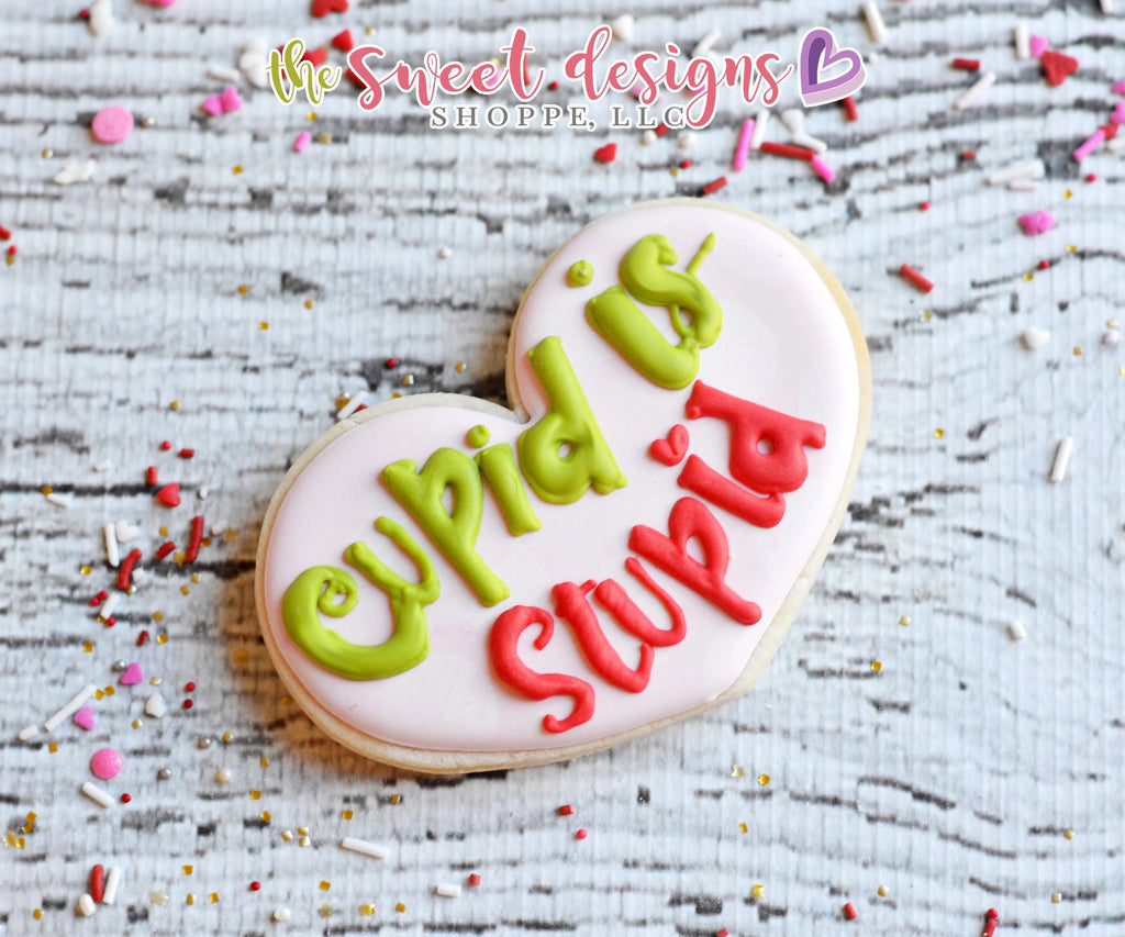 Cookie Cutters - Cupid is Stupid Heart - Cookie Cutter - Sweet Designs Shoppe - - ALL, Cookie Cutter, cupid, Heart, Love, Promocode, valenteine, valentine, Valentines, Wedding