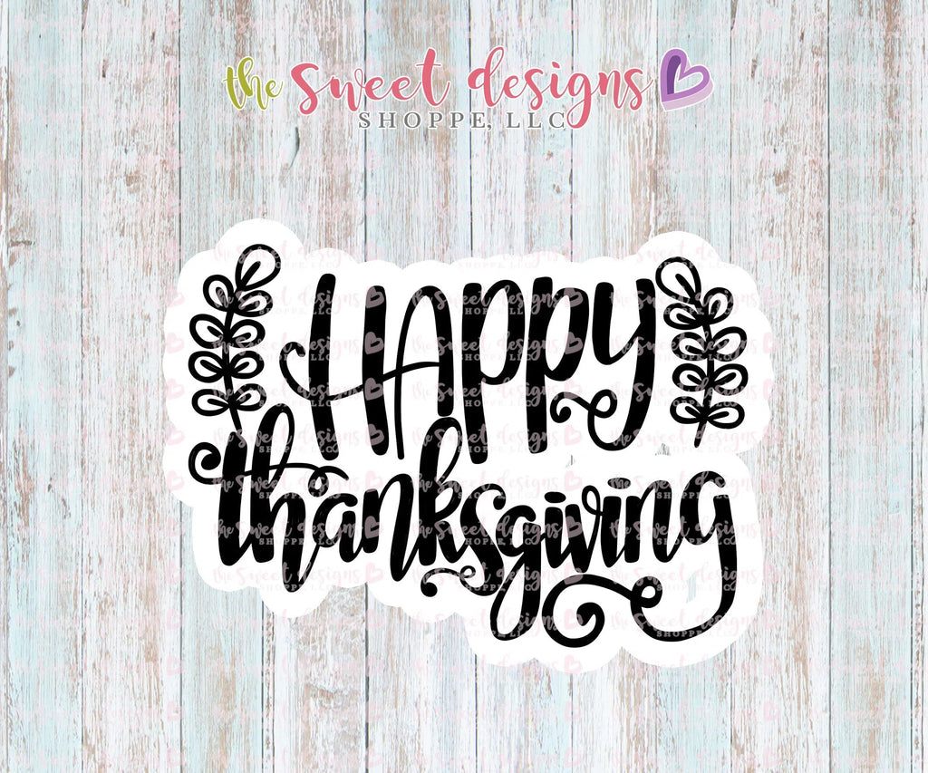 Cookie Cutters - HAPPY Thanksgiving Plaque v2 - Cookie Cutter - Sweet Designs Shoppe - - 2018, ALL, Cookie Cutter, Customize, Fall, Fall / Halloween, Fall / Thanksgiving, halloween, Lettering, plaque, Plaques, Promocode, thanksgiving