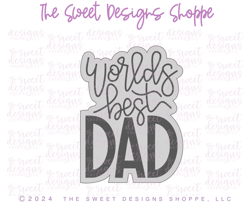 Cookie Cutters - Worlds Best Dad - Cookie Cutter - Sweet Designs Shoppe - - ALL, Cookie Cutter, dad, Father, Fathers Day, grandfather, new, Plaque, Plaques, PLAQUES HANDLETTERING, Promocode