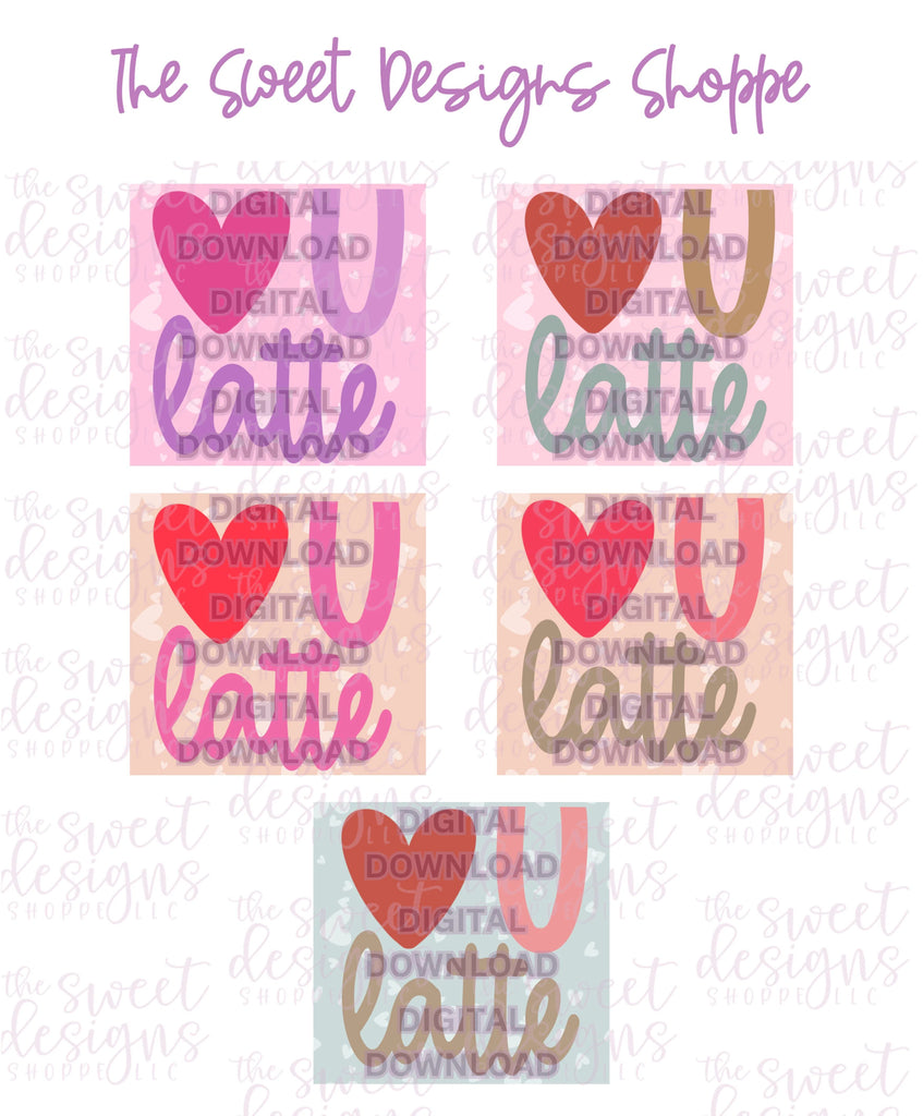 Digital - LOVE U Latte Plaque - Digital Instant Download - Eddie Files - Sweet Designs Shoppe - - ALL, Download, E-Tag, Eddie, Edible Printer Files, Promocode, valentine, valentines