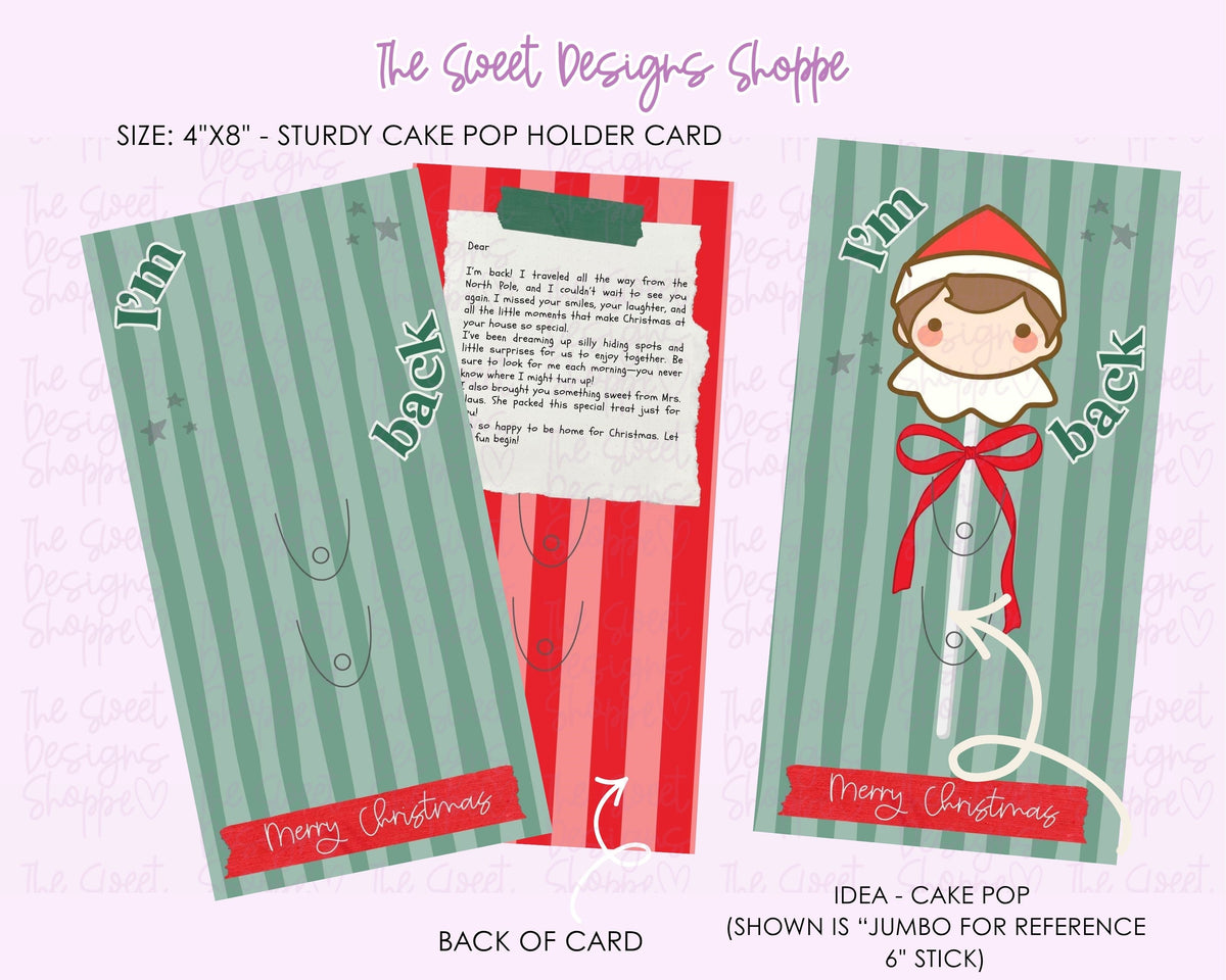 Cake Pop Holder Card - Cake Pop Holder Card: "I'm back - Elf" - Size: 4"x 8" - Set of 25 - Sturdy Card Stock (Heavyweight 18pt) - The Sweet Designs Shoppe - TSDS - - ALL,Cake Pop Card,Cake Pop Holder Card,Cake Pop Packaging Card,Christmas,Christmas / Winter,new,Popper,Promocode