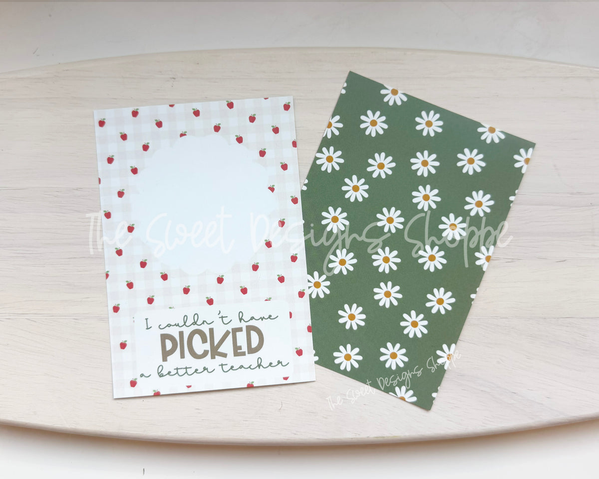 Cookie Card - Cookie Card : "PICKED a better teacher" - Size: 3.5" x 5" - Set of 25 - Sturdy Card Stock (Heavyweight 18pt ) - The Sweet Designs Shoppe - TSDS - - ALL,back to school,BTS,Cookie Card,Promocode,School,School / Graduation,Teacher,Teacher Appreciation