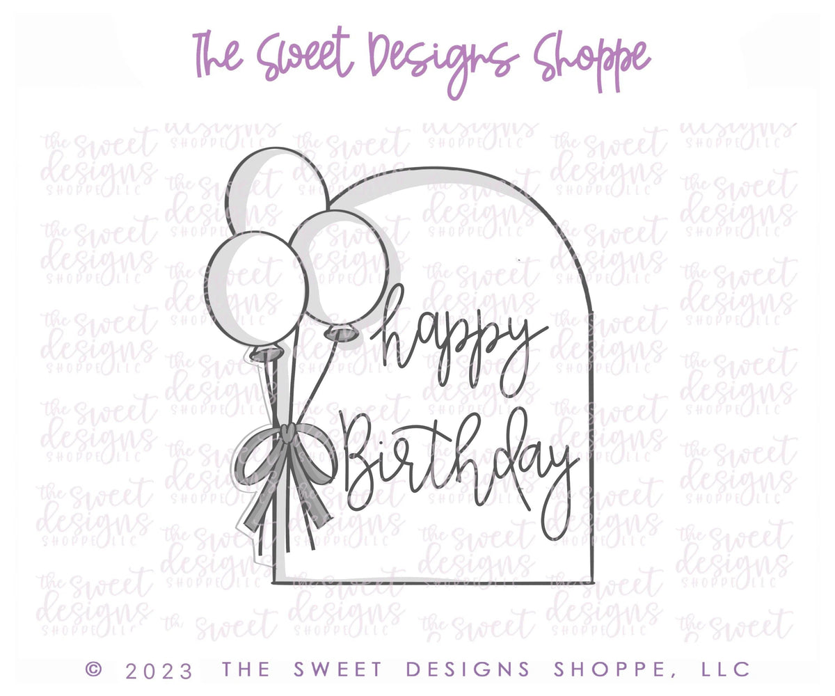 Cookie Cutters - Arch with Balloon - Cookie Cutter - The Sweet Designs Shoppe - TSDS - - ALL,arch,Birthday,Cookie Cutter,happybirthdday,kid,kids,Kids / Fantasy,Plaque,Plaques,PLAQUES HANDLETTERING,Promocode,STL