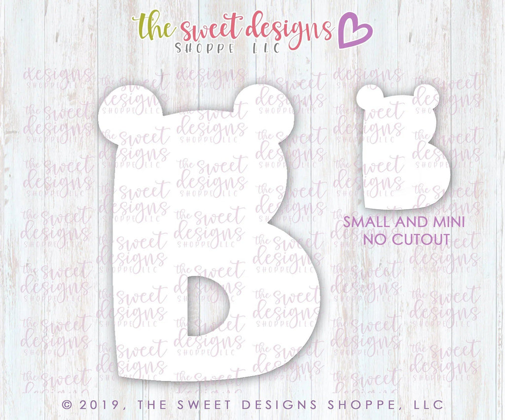 Cookie Cutters - B-ear - Cookie Cutter - The Sweet Designs Shoppe - - ALL, B, bear, Cookie Cutter, Fonts, Grad, graduations, letter, Lettering, Letters, Promocode, School, School / Graduation, text