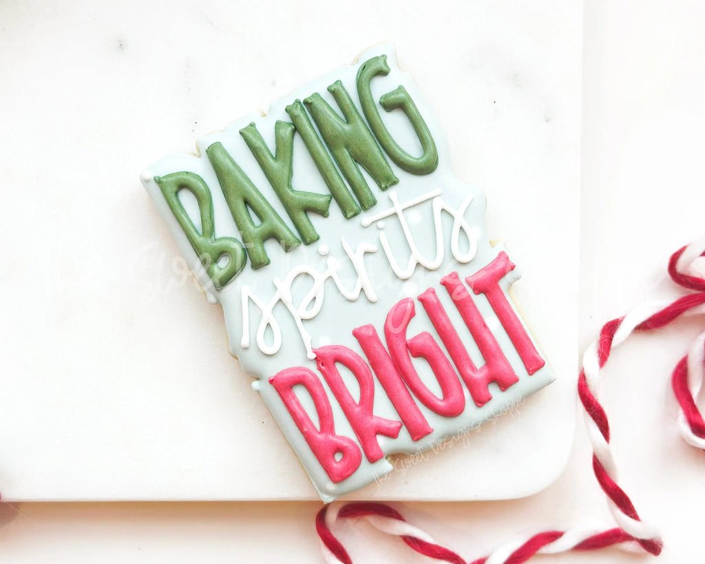 Cookie Cutters - BAKING spirits BRIGHT Plaque - Cookie Cutter - The Sweet Designs Shoppe - - ALL, Christmas, Christmas / Winter, Christmas Cookies, Cookie Cutter, handlettering, Plaque, Plaques, PLAQUES HANDLETTERING, Promocode