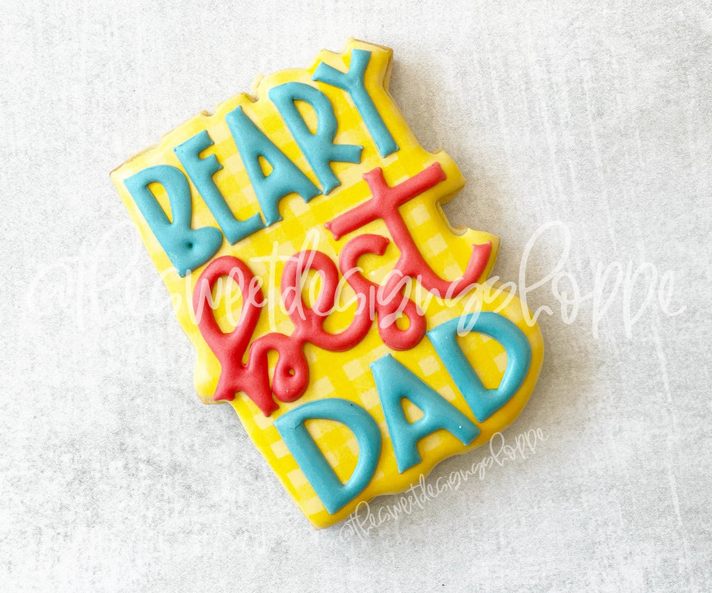 Cookie Cutters - Beary Best Dad Plaque - Cookie Cutter - Sweet Designs Shoppe - - ALL, Animal, Animals, Cookie Cutter, dad, Father, father's day, grandfather, handlettering, Plaque, Plaques, PLAQUES HANDLETTERING, Promocode
