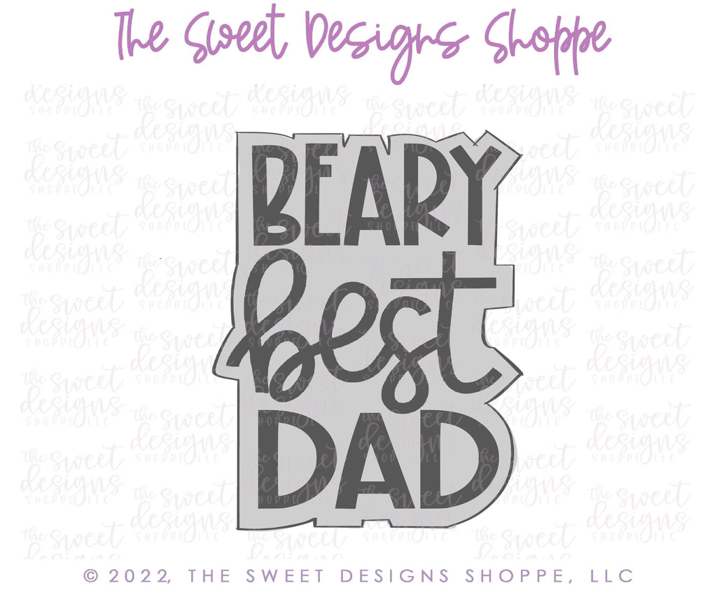 Cookie Cutters - Beary Best Dad Plaque - Cookie Cutter - The Sweet Designs Shoppe - - ALL, Animal, Animals, Cookie Cutter, dad, Father, father's day, grandfather, handlettering, Plaque, Plaques, PLAQUES HANDLETTERING, Promocode