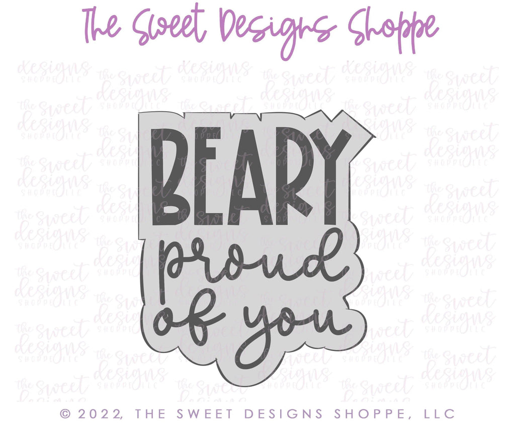 Cookie Cutters - BEARY proud of you Plaque - Cookie Cutter - The Sweet Designs Shoppe - TSDS - - ALL,Animal,Animals,Animals and Insects,back to school,Cookie Cutter,Grad,Graduation,graduations,Plaque,Plaques,PLAQUES HANDLETTERING,Promocode,schoo,School,School / Graduation,school supplies