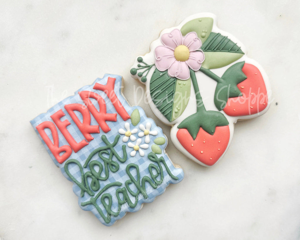 Cookie Cutters - BERRY best teacher Plaque & Strawberries Set - Set of 2 - Cookie Cutters - The Sweet Designs Shoppe - - ALL, Cookie Cutter, Plaque, Plaques, PLAQUES HANDLETTERING, Promocode, regular sets, set, Teach, Teacher, Teacher Appreciation