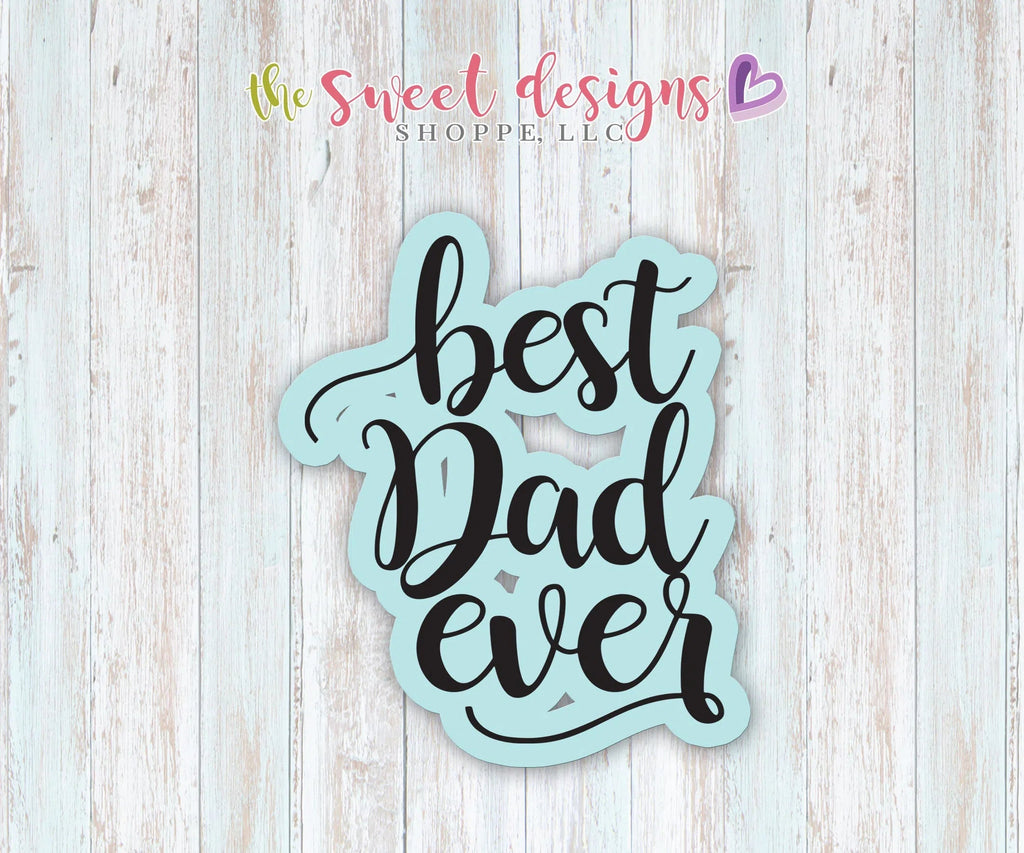 Cookie Cutters - Best Dad Ever Plaque - Cookie Cutter - Sweet Designs Shoppe - - ALL, Cookie Cutter, dad, Father, father's day, grandfather, lettering, mother, Mothers Day, Plaque, Promocode