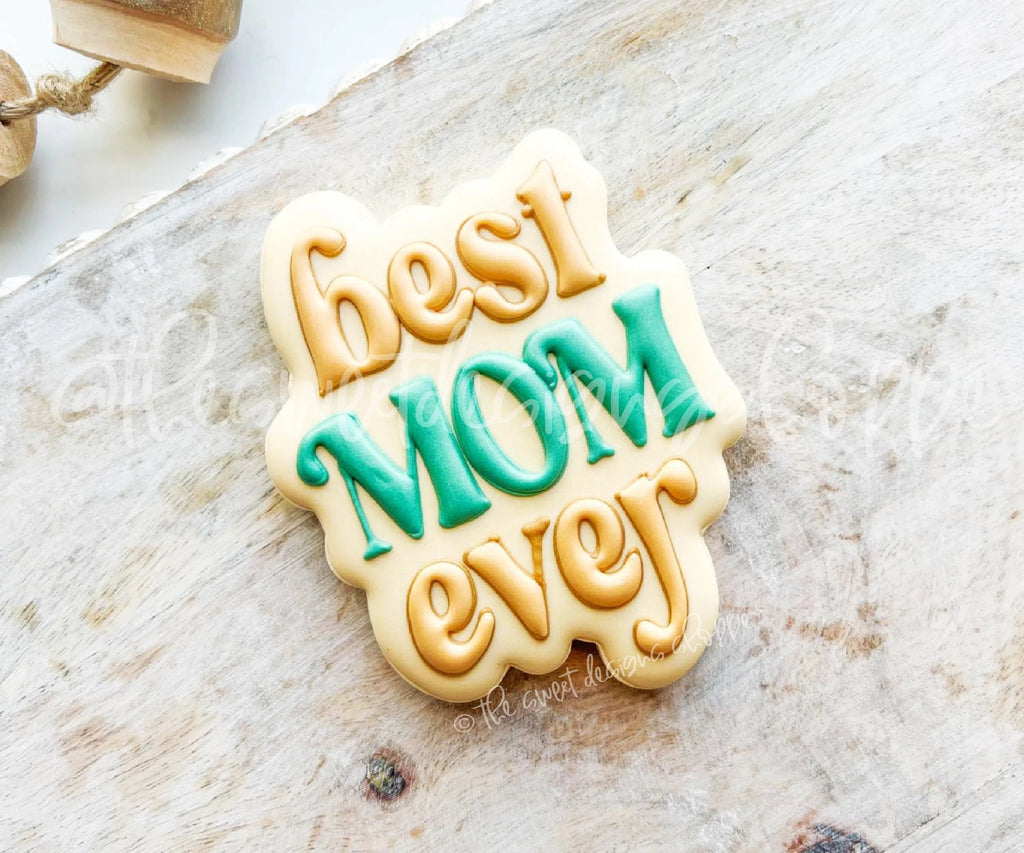 Cookie Cutters - Best Mom Ever Groovy Plaque - Cookie Cutter - Sweet Designs Shoppe - - ALL, Cookie Cutter, MOM, Mom Plaque, mother, mothers DAY, Plaque, Plaques, Promocode