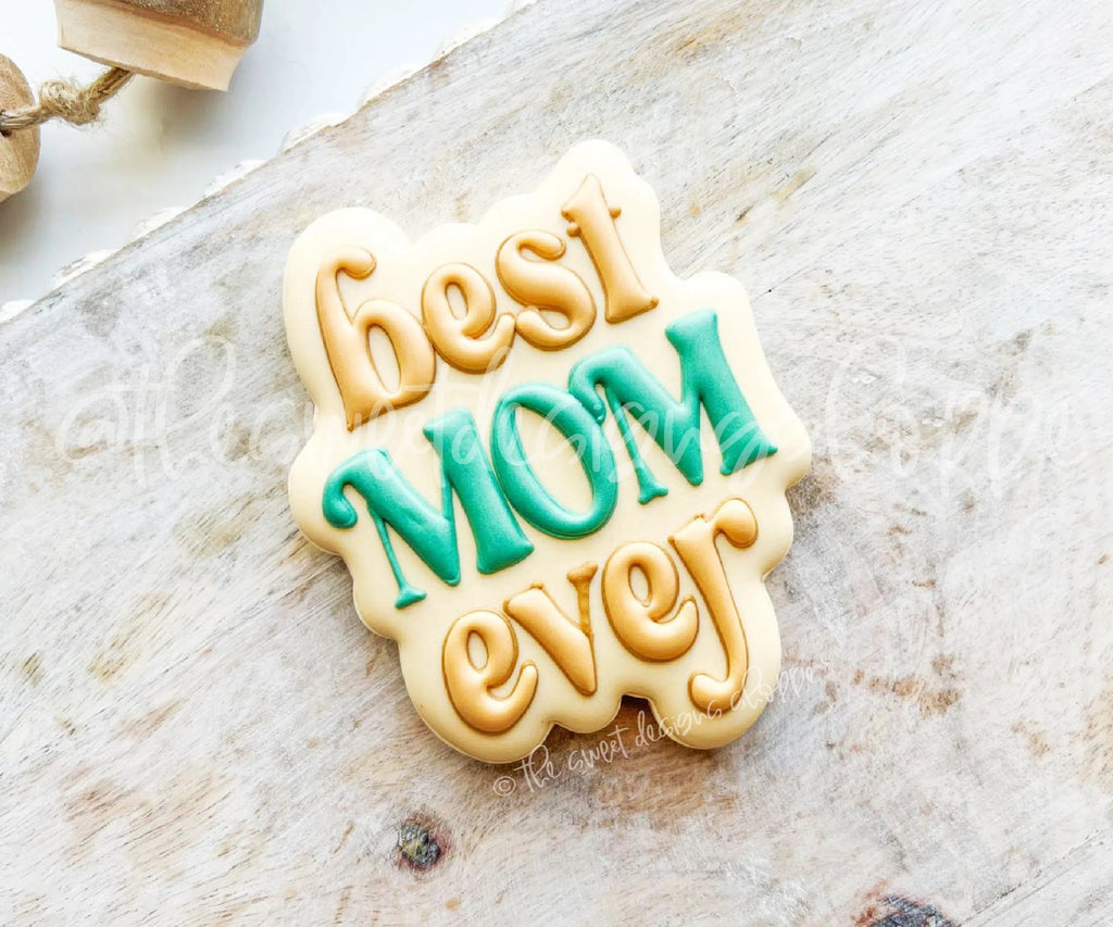 Cookie Cutters - Best Mom Ever Groovy Plaque - Cookie Cutter - The Sweet Designs Shoppe - - ALL, Cookie Cutter, MOM, Mom Plaque, mother, mothers DAY, Plaque, Plaques, Promocode