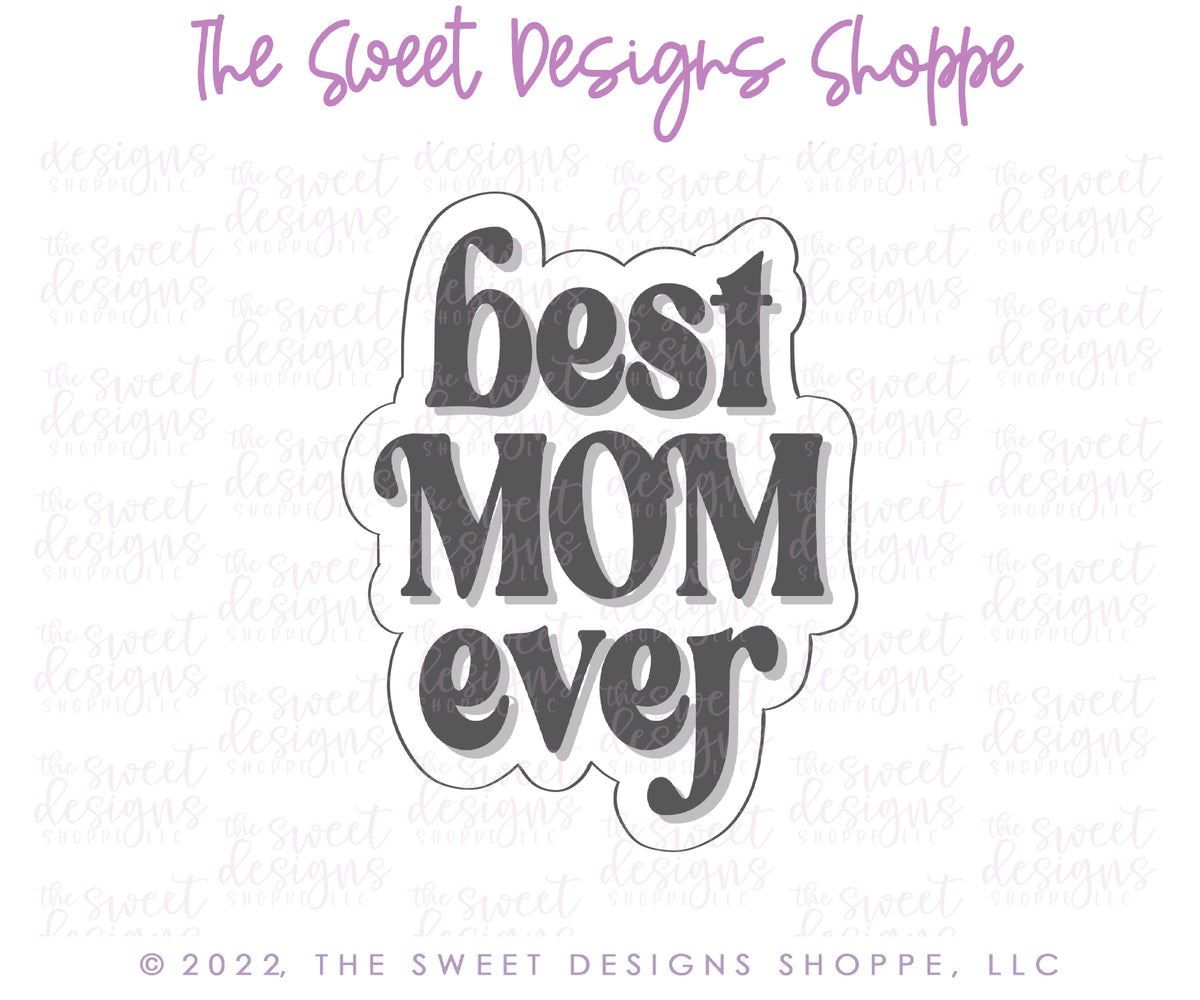 Cookie Cutters - Best Mom Ever Groovy Set - Set of 4 - Cookie Cutters - The Sweet Designs Shoppe - TSDS - - ALL,Cookie Cutter,groovy,Mini Sets,MOM,mother,Mothers Day,Promocode,regular sets,set