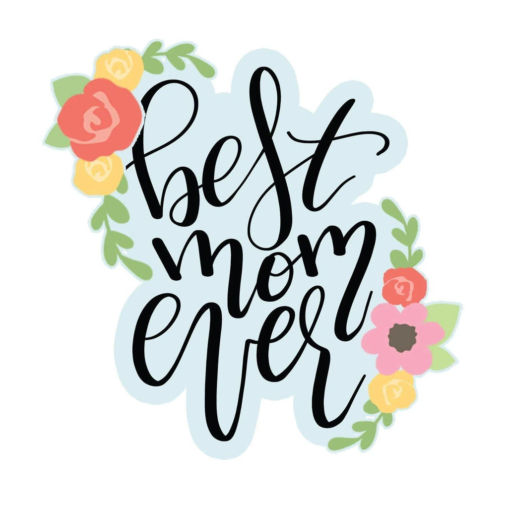 Cookie Cutters - Best Mom Ever Plaque - Cookie Cutter - The Sweet Designs Shoppe - TSDS - - ALL,Cookie Cutter,Customize,lettering,MOM,mother,mothers DAY,Plaque,Promocode,STL
