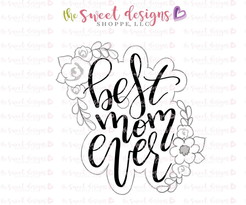 Cookie Cutters - Best Mom Ever Plaque - Cookie Cutter - The Sweet Designs Shoppe - TSDS - - ALL,Cookie Cutter,Customize,lettering,MOM,mother,mothers DAY,Plaque,Promocode,STL