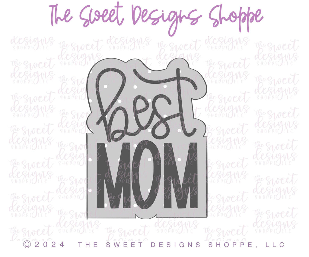 Cookie Cutters - Best MOM Plaque - Cookie Cutter - The Sweet Designs Shoppe - - ALL, Cookie Cutter, MOM, Mom Plaque, mother, mothers DAY, Plaque, Plaques, Promocode