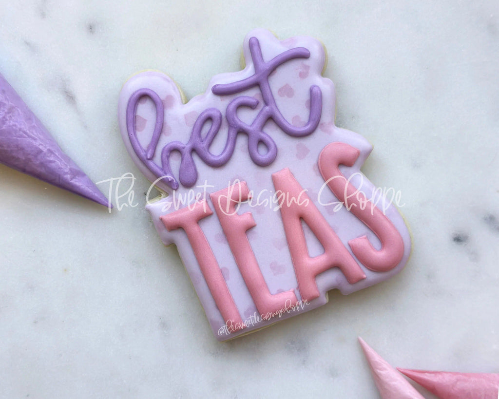 Cookie Cutters - BestTEAS Plaque - Cookie Cutter - The Sweet Designs Shoppe - - ALL, Besties, Bestties, Cookie Cutter, Love, Plaque, Plaques, PLAQUES HANDLETTERING, Promocode, valentines