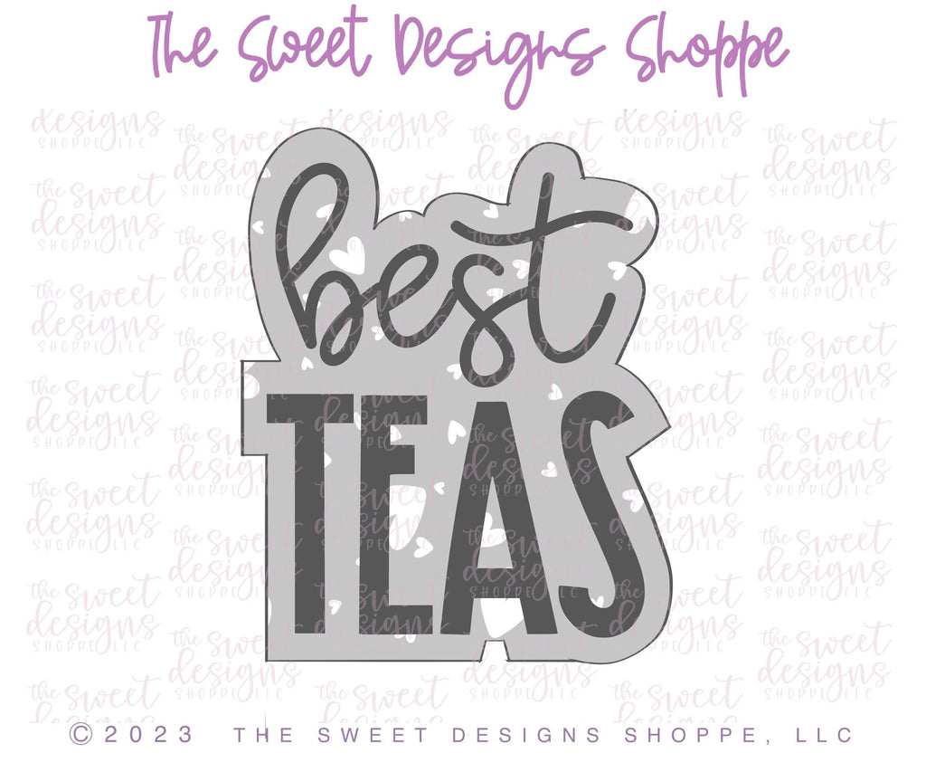 Cookie Cutters - BestTEAS Plaque - Cookie Cutter - The Sweet Designs Shoppe - - ALL, Besties, Bestties, Cookie Cutter, Love, Plaque, Plaques, PLAQUES HANDLETTERING, Promocode, valentines