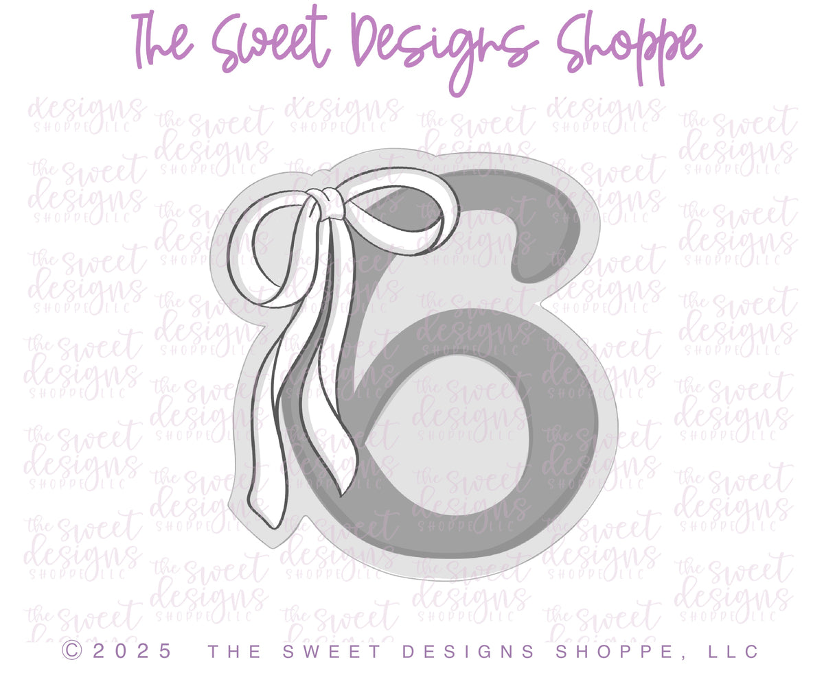 Cookie Cutters - Bow-tiful Six - Cookie Cutter - The Sweet Designs Shoppe - TSDS - - 6,ALL,Beautiful,Birthday,Cookie Cutter,Font,Fonts,kid,kids,Lettering,letters and numbers,number,numbers,NumberSet,Promocode,Series25,STL,text