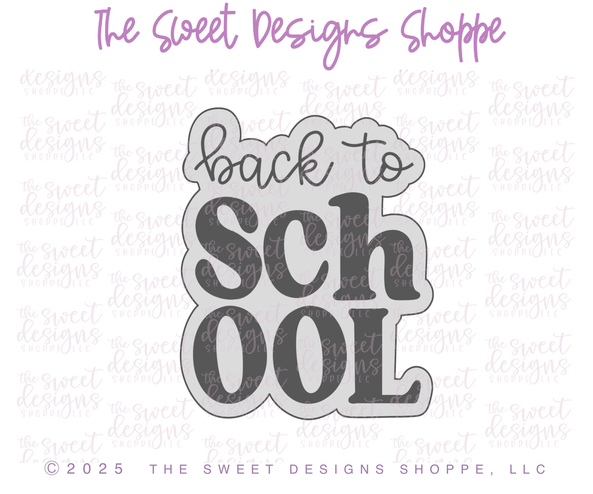 Cookie Cutters - Chunky Font Back to SCHOOL Plaque - Cookie Cutter - The Sweet Designs Shoppe - TSDS - - ALL,back to school,Cookie Cutter,Plaque,Plaques,Promocode,School,School / Graduation,School Plaque,school supplies,STL
