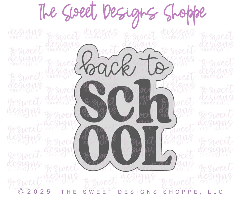 Cookie Cutters - Chunky Font Back to SCHOOL Plaque - Cookie Cutter - The Sweet Designs Shoppe - TSDS - - ALL,back to school,Cookie Cutter,Plaque,Plaques,Promocode,School,School / Graduation,School Plaque,school supplies,STL