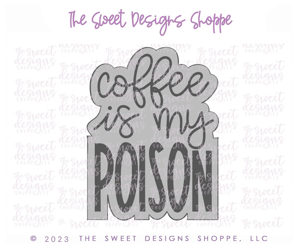 Cookie Cutters - coffee is my POISON Plaque - Cookie Cutter - The Sweet Designs Shoppe - - ALL, Cookie Cutter, Fall / Halloween, halloween, handlettering, Plaque, Plaques, PLAQUES HANDLETTERING, Promocode