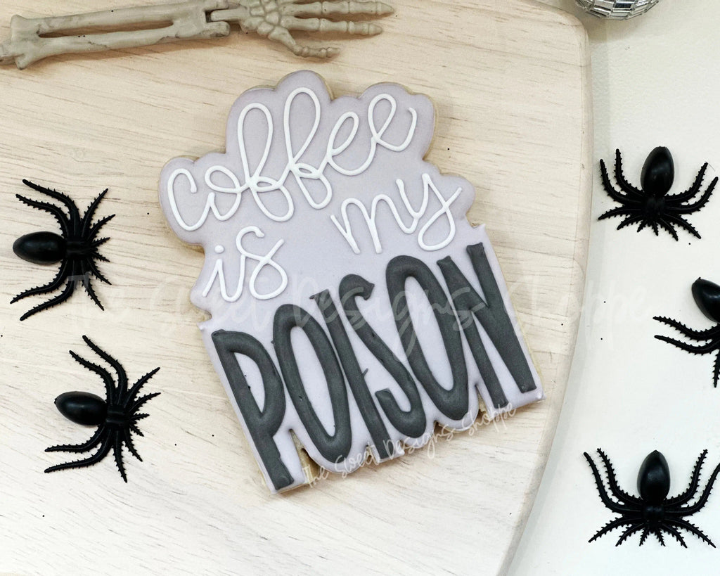 Cookie Cutters - coffee is my POISON Plaque - Cookie Cutter - The Sweet Designs Shoppe - - ALL, Cookie Cutter, Fall / Halloween, halloween, handlettering, Plaque, Plaques, PLAQUES HANDLETTERING, Promocode