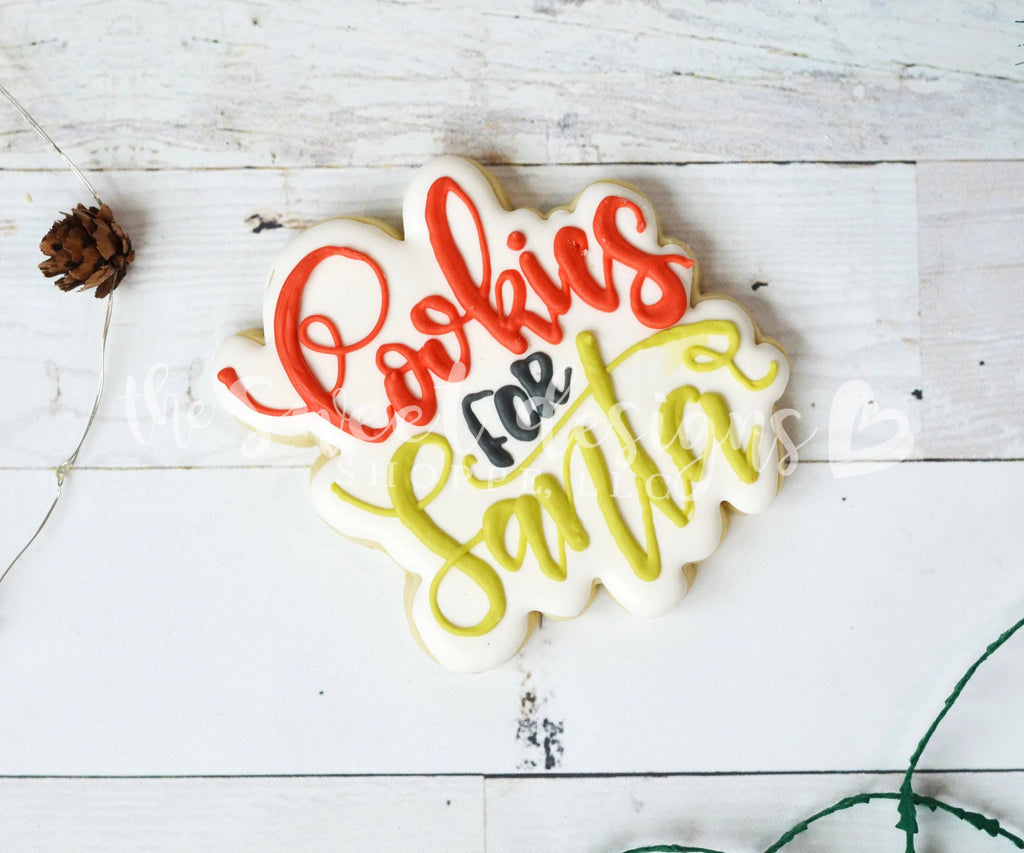 Cookie Cutters - Cookies for Santa Hand Lettering Plaque v2 - Cookie Cutter - The Sweet Designs Shoppe - - 2018, ALL, Christmas, Christmas / Winter, Cookie Cutter, Customize, Plaque, Plaques, PLAQUES HANDLETTERING, Promocode, Word