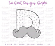 Cookie Cutters - D Mustache - Cookie Cutter - The Sweet Designs Shoppe - TSDS - - ALL,Cookie Cutter,Dad,Father,father's day,Fonts,grandfather,mother,Mothers Day,Promocode