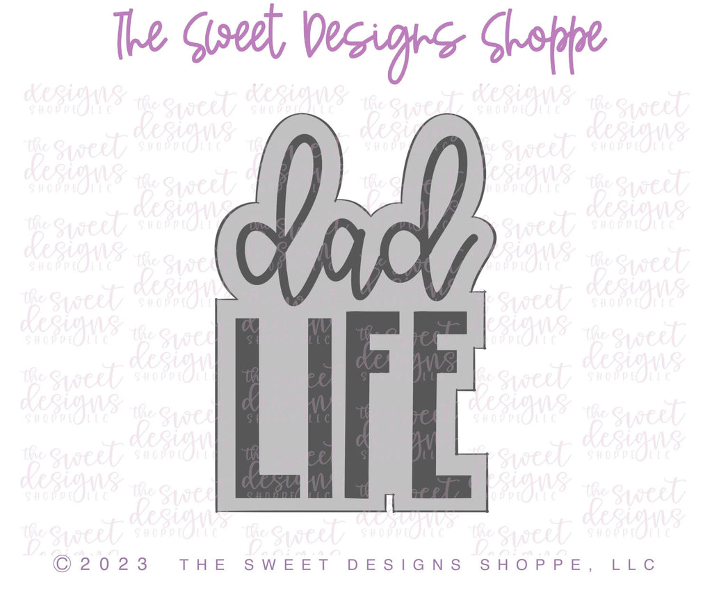 Cookie Cutters - Dad LIFE Plaque - Cookie Cutter - The Sweet Designs Shoppe - - ALL, Cookie Cutter, dad, Father, Fathers Day, grandfather, Plaque, Plaques, PLAQUES HANDLETTERING, Promocode