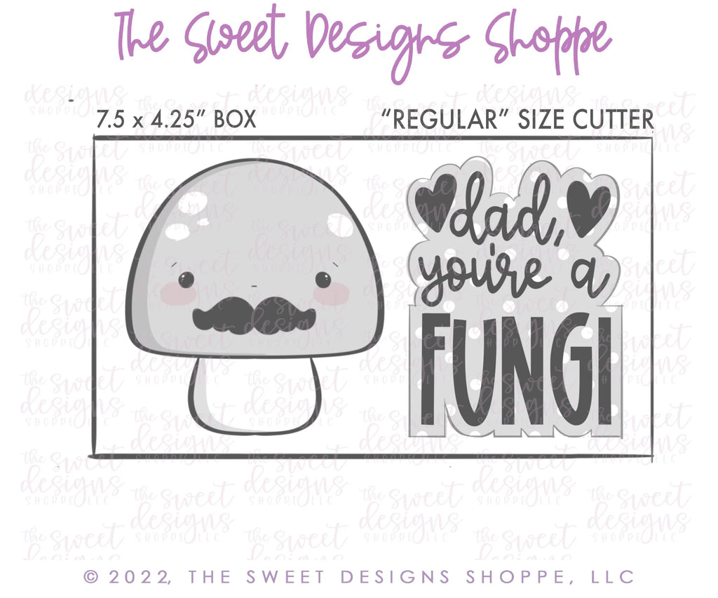 Cookie Cutters - Dad you're a FUNGI Cookie Cutters Set - Set of 2 - Cookie Cutters - Sweet Designs Shoppe - - ALL, Cookie Cutter, dad, Father, father's day, grandfather, Mini Sets, Plaque, Plaques, PLAQUES HANDLETTERING, Promocode, regular sets, set, text