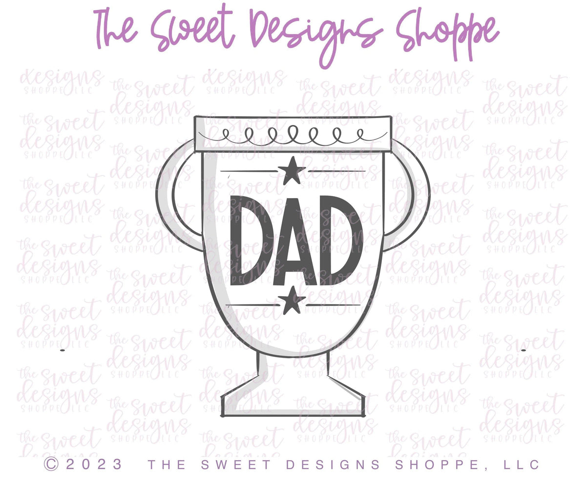 Cookie Cutters - Dad's Trophy - Cookie Cutter - The Sweet Designs Shoppe - TSDS - - ALL,Cookie Cutter,dad,Father,Fathers Day,grandfather,hobbies,Promocode,Sport,sports,STL