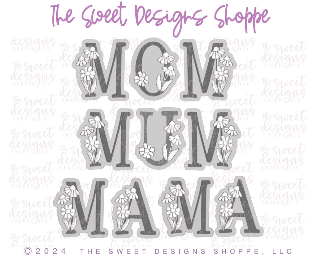 Cookie Cutters - Daisy MOM , MUM , MAMA Letters Cookie Cutters Set - Set of 4 - Cookie Cutters - Sweet Designs Shoppe - - ALL, Cookie Cutter, letter, Lettering, Mama, Mini Sets, MOM, mother, Mothers Day, Mum, mummy, Promocode, regular sets, set, text, text and numbers