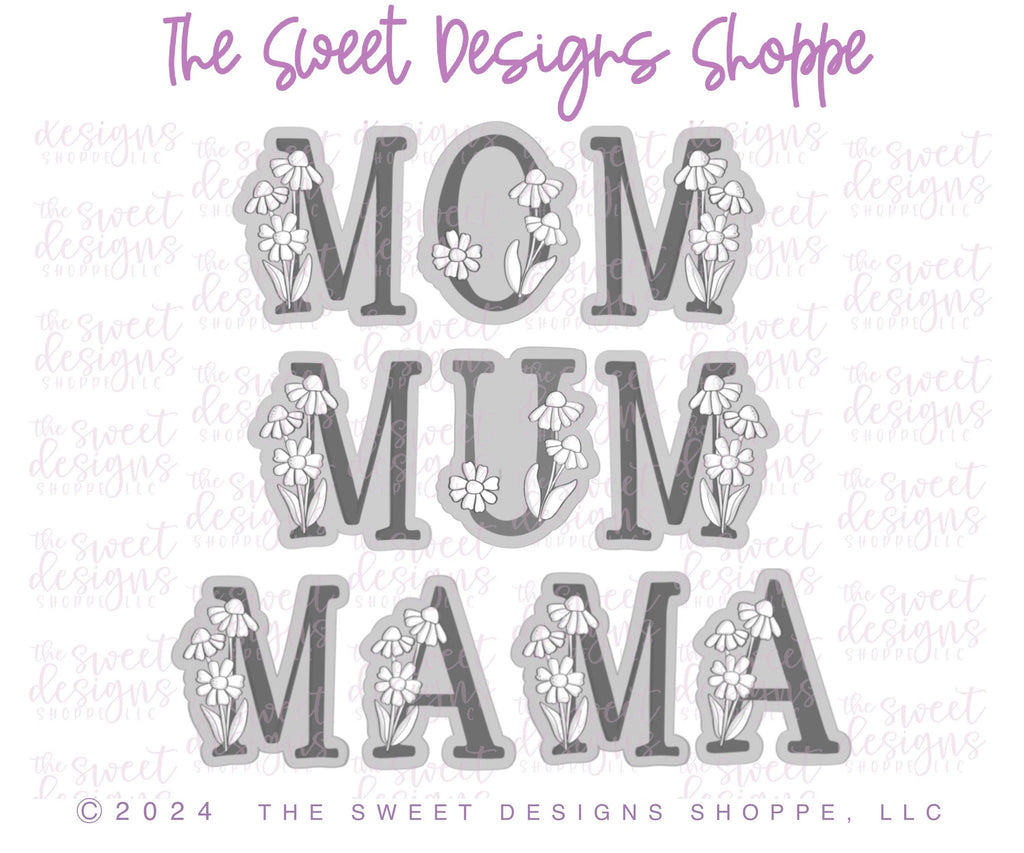 Cookie Cutters - Daisy MOM , MUM , MAMA Letters Cutters Set - Set of 4 - Cutters - Sweet Designs Shoppe - - ALL, Cookie Cutter, letter, Lettering, Mama, Mini Sets, MOM, mother, Mothers Day, Mum, mummy, new, Promocode, regular sets, set, text, text and numbers