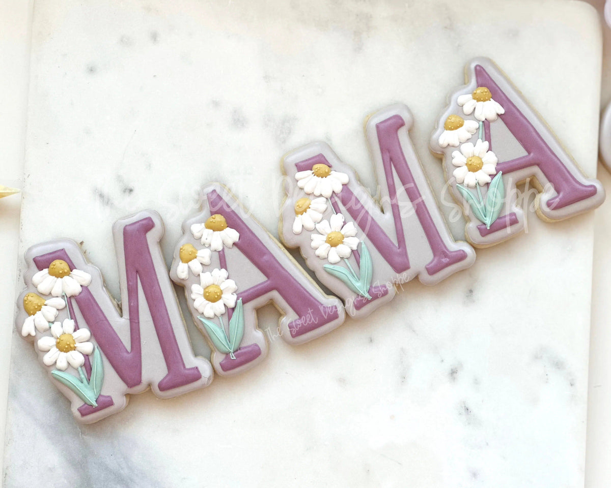 Cookie Cutters - Daisy MOM , MUM , MAMA Letters Cookie Cutters Set - Set of 4 - Cookie Cutters - The Sweet Designs Shoppe - TSDS - - ALL,Cookie Cutter,letter,Lettering,Mama,Mini Sets,MOM,mother,Mothers Day,Mum,mummy,Promocode,regular sets,set,STL,text,text and numbers