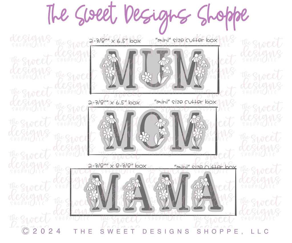 Cookie Cutters - Daisy MOM , MUM , MAMA Letters Cookie Cutters Set - Set of 4 - Cookie Cutters - The Sweet Designs Shoppe - TSDS - - ALL,Cookie Cutter,letter,Lettering,Mama,Mini Sets,MOM,mother,Mothers Day,Mum,mummy,Promocode,regular sets,set,STL,text,text and numbers