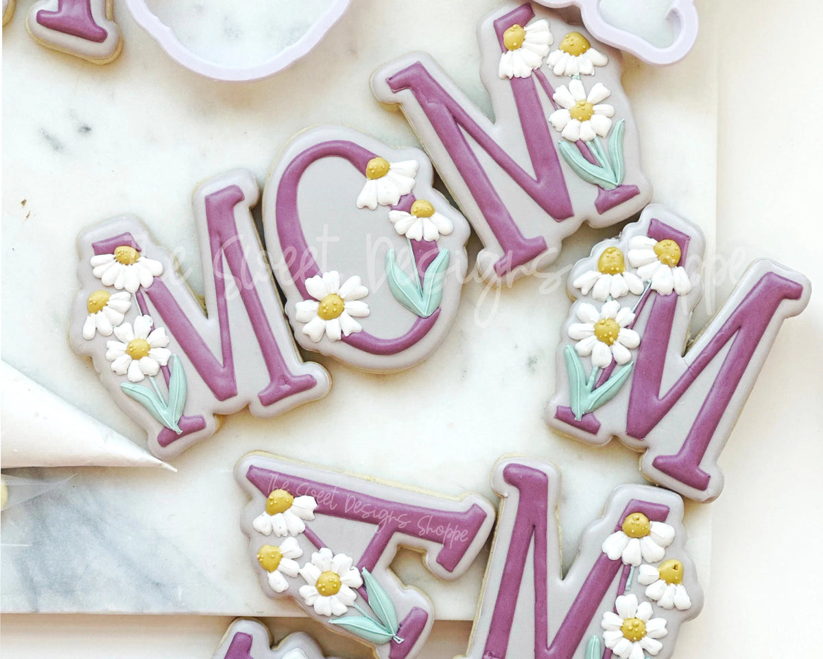 Cookie Cutters - Daisy MOM , MUM , MAMA Letters Cookie Cutters Set - Set of 4 - Cookie Cutters - The Sweet Designs Shoppe - TSDS - - ALL,Cookie Cutter,letter,Lettering,Mama,Mini Sets,MOM,mother,Mothers Day,Mum,mummy,Promocode,regular sets,set,STL,text,text and numbers