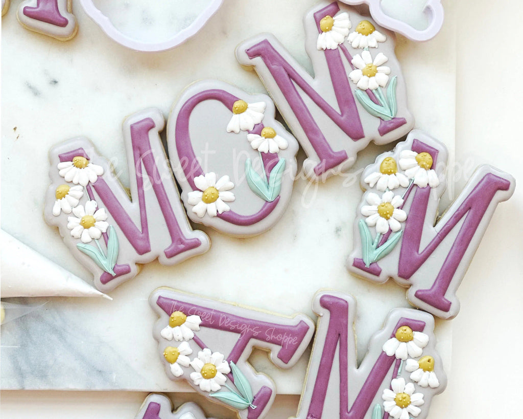 Cookie Cutters - Daisy MOM , MUM , MAMA Letters Cookie Cutters Set - Set of 4 - Cookie Cutters - The Sweet Designs Shoppe - TSDS - - ALL,Cookie Cutter,letter,Lettering,Mama,Mini Sets,MOM,mother,Mothers Day,Mum,mummy,Promocode,regular sets,set,STL,text,text and numbers