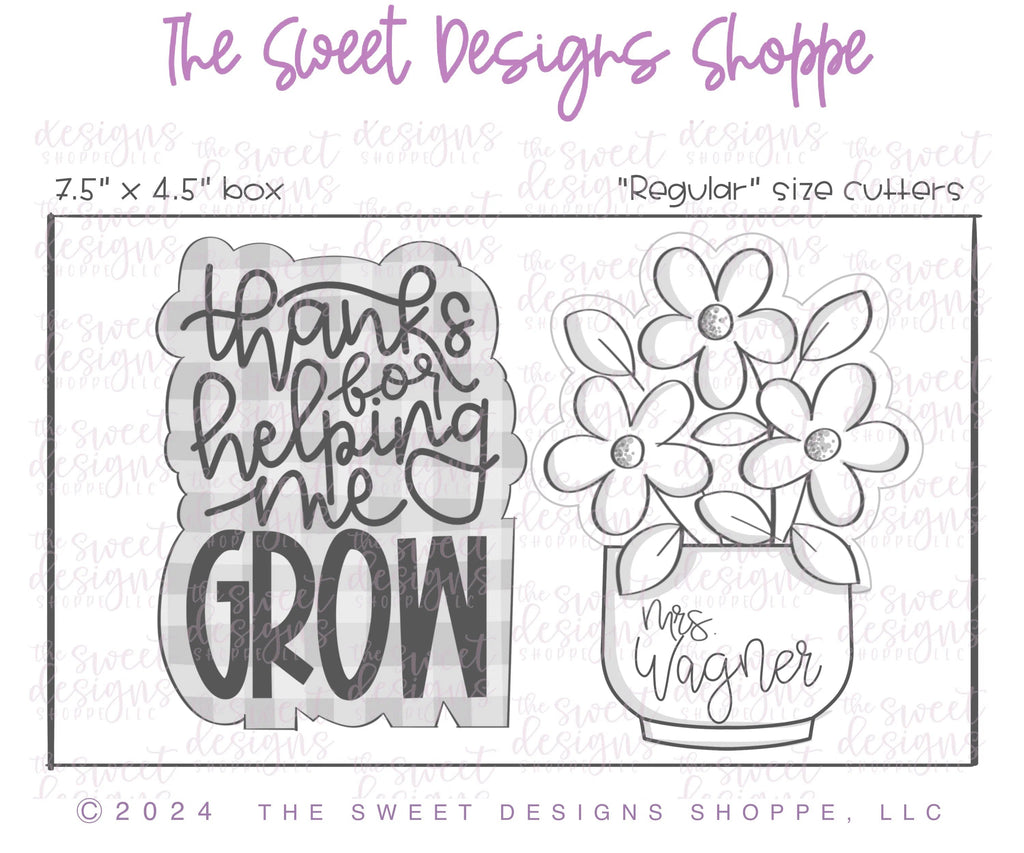 Cookie Cutters - Daisy Pot & thanks for helping me GROW Plaque Set - Set of 2 - Cookie Cutters - Sweet Designs Shoppe - - ALL, Cookie Cutter, floral, Flower, Flowers, Leaves and Flowers, new, Plaque, Plaques, PLAQUES HANDLETTERING, Promocode, regular sets, set, Teach, Teacher, Teacher Appreciation, Trees Leaves and Flowers, Woodlands Leaves and Flowers