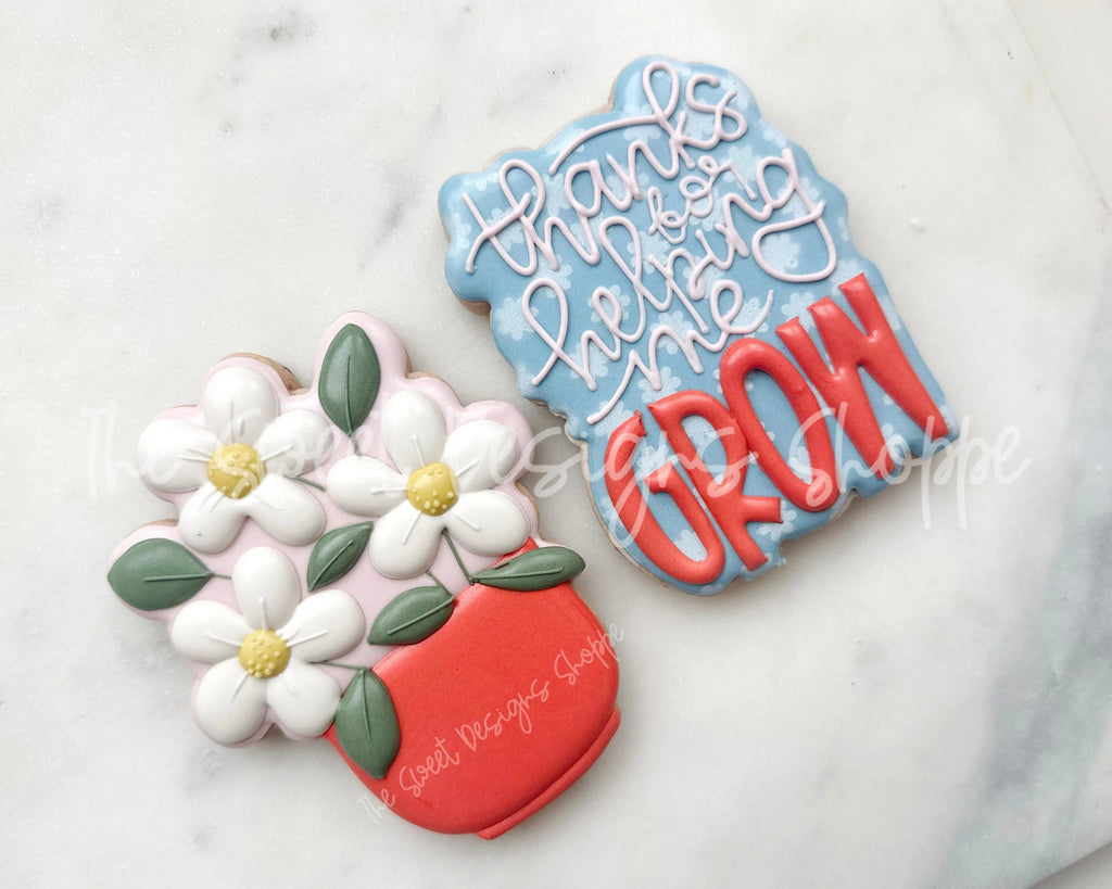 Cookie Cutters - Daisy Pot & thanks for helping me GROW Plaque Set - Set of 2 - Cookie Cutters - The Sweet Designs Shoppe - TSDS - - ALL,Cookie Cutter,floral,Flower,Flowers,Leaves and Flowers,Plaque,Plaques,PLAQUES HANDLETTERING,Promocode,regular sets,set,STL,Teach,Teacher,Teacher Appreciation,Trees Leaves and Flowers,Woodlands Leaves and Flowers