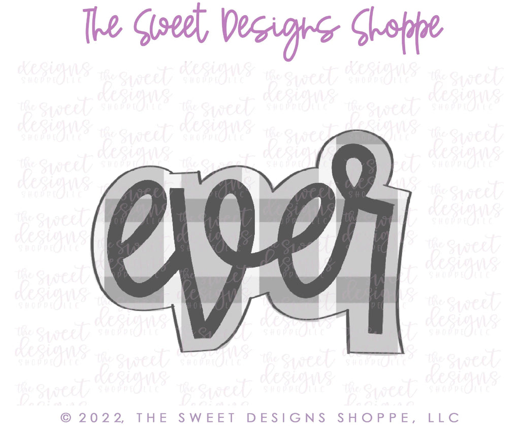 Cookie Cutters - ever Plaque - Cutter - Sweet Designs Shoppe - - ALL, Cookie Cutter, dad, Father, father's day, handlettering, mother, Mothers Day, Nurse, Nurse Appreciation, Plaque, Plaques, PLAQUES HANDLETTERING, Promocode, Teacher, Teacher Appreciation
