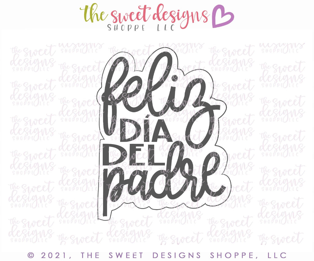 Cookie Cutters - Feliz Dia del Padre - Plaque - Cookie Cutter - The Sweet Designs Shoppe - - ALL, Cookie Cutter, dad, Father, father's day, grandfather, Plaque, Plaques, PLAQUES HANDLETTERING, Promocode