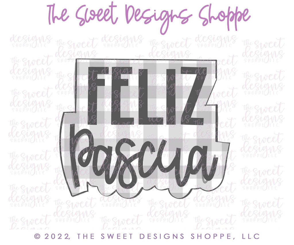 Cookie Cutters - Feliz Pascua Plaque - Cookie Cutter - Sweet Designs Shoppe - - ALL, Cookie Cutter, easter, Easter / Spring, Plaque, Plaques, Promocode