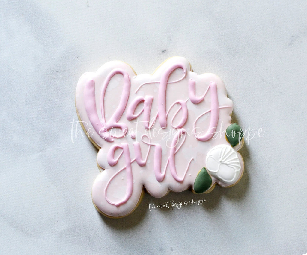 Cookie Cutters - Floral Baby Girl Plaque - Cookie Cutter - The Sweet Designs Shoppe - - ALL, Baby, Baby / Kids, Baby Bib, Baby Bottle, Baby Boy, Baby Dress, baby girl, baby shower, Baby Swaddle, baby toys, babyshower, Cookie Cutter, Plaque, Plaques, PLAQUES HANDLETTERING, Promocode