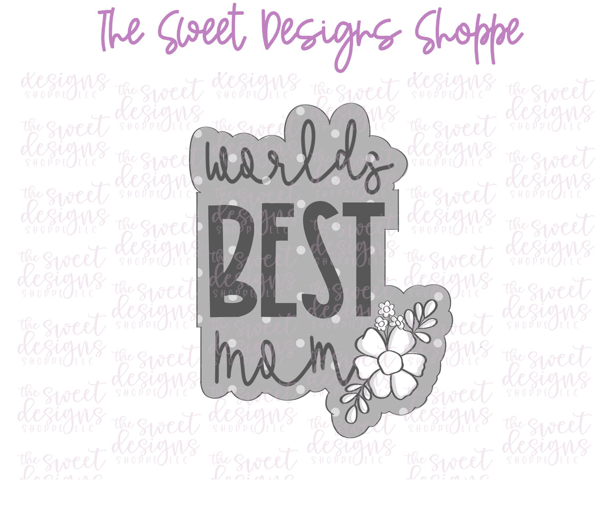 Cookie Cutters - Floral World's BEST Mom Cookie Cutter Set - Set of 2 - Cookie Cutters - The Sweet Designs Shoppe - TSDS - - ALL,Cookie Cutter,Flower,Flowers,Leaves and Flowers,MOM,Mom Plaque,mother,Mothers Day,Plaque,Plaques,PLAQUES HANDLETTERING,Promocode,regular sets,set,STL,Trees Leaves and Flowers