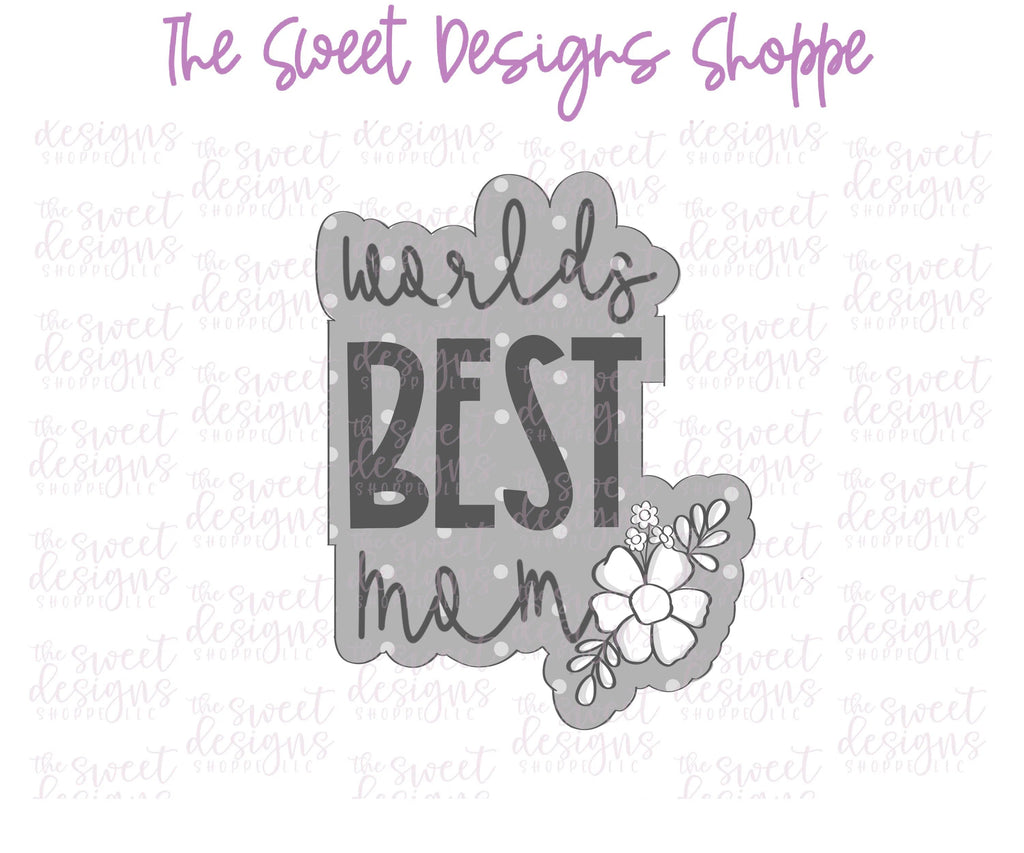 Cookie Cutters - Floral World's BEST Mom Plaque - Cookie Cutter - Sweet Designs Shoppe - - ALL, Cookie Cutter, MOM, Mom Plaque, mother, mothers DAY, new, Plaque, Plaques, Promocode