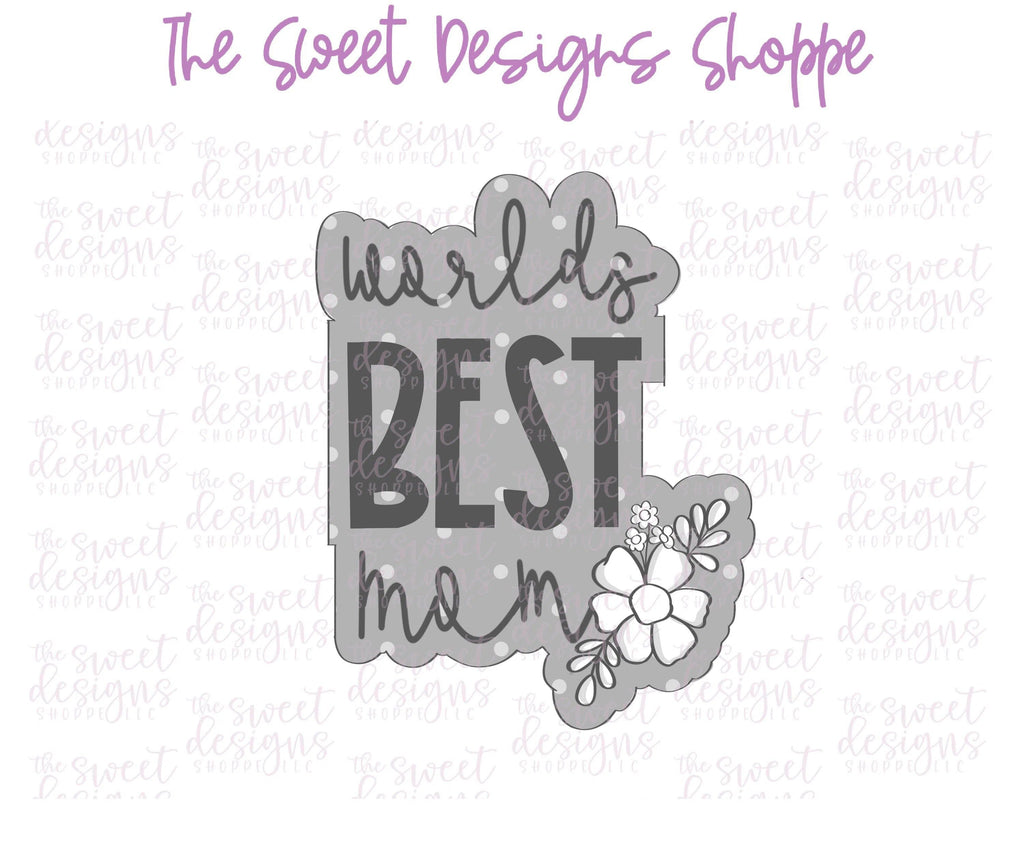 Cookie Cutters - Floral World's BEST Mom Plaque - Cookie Cutter - The Sweet Designs Shoppe - - ALL, Cookie Cutter, MOM, Mom Plaque, mother, mothers DAY, Plaque, Plaques, Promocode