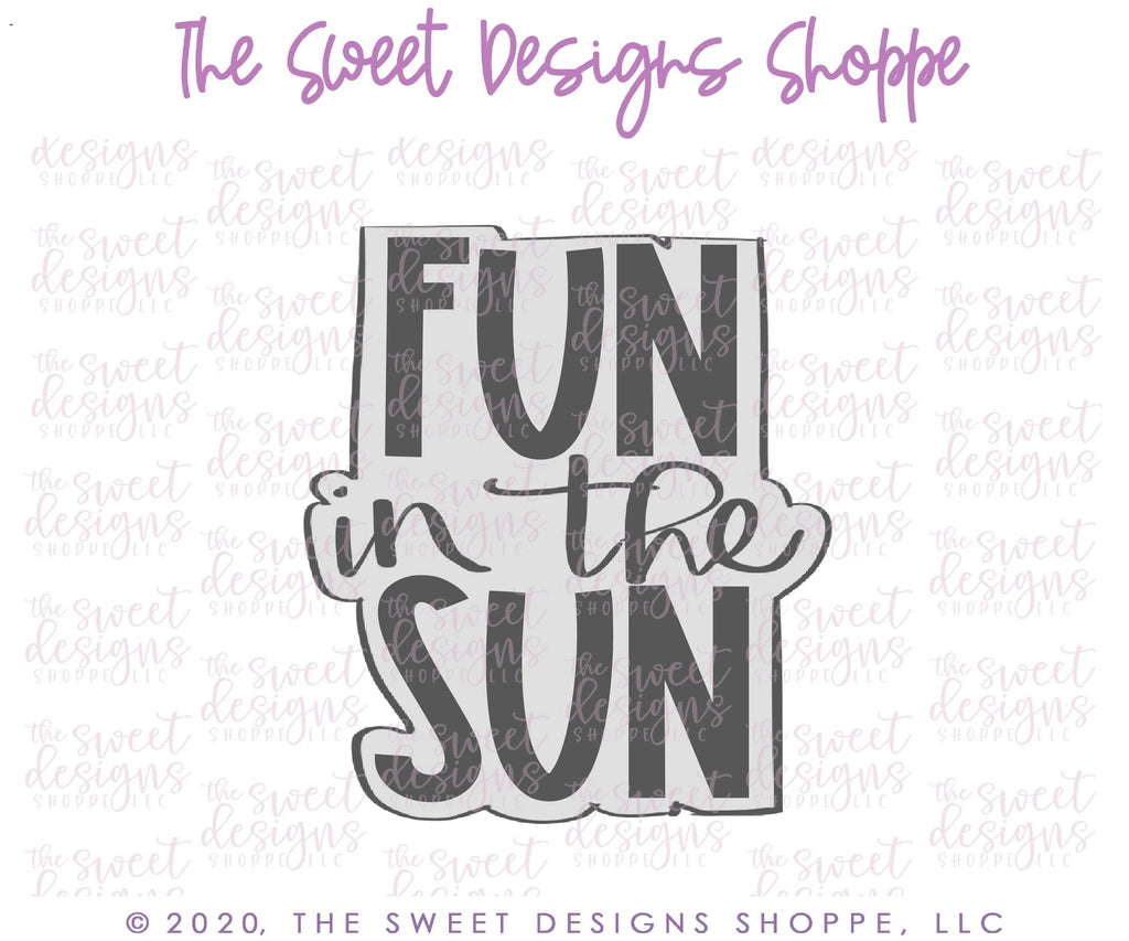 Cookie Cutters - Fun in the Sun Plaque - Cookie Cutter - The Sweet Designs Shoppe - - ALL, beach, Cookie Cutter, Plaque, Plaques, PLAQUES HANDLETTERING, Promocode, Summer, summer plaque