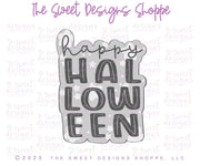 Cookie Cutters - Funky Happy Halloween Plaque - Cookie Cutter - The Sweet Designs Shoppe - TSDS - - ALL,Cookie Cutter,Fall / Halloween,halloween,handlettering,happy halloween,Plaque,Plaques,PLAQUES HANDLETTERING,Promocode,STL