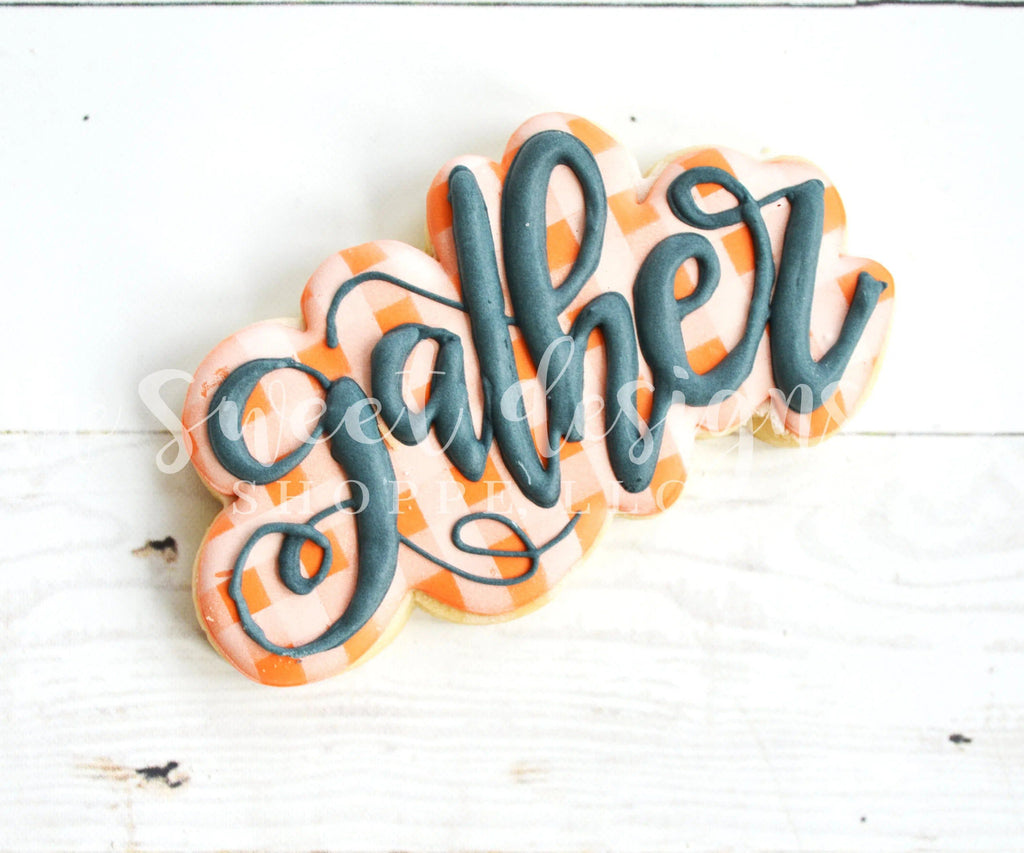 Cookie Cutters - Gather Plaque - Cookie Cutter - The Sweet Designs Shoppe - TSDS - - ALL,Cookie Cutter,Customize,Fall,Fall / Halloween,Fall / Thanksgiving,halloween,Lettering,plaque,Plaques,Promocode,thanksgiving